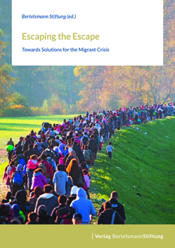 Paperback Escaping the Escape: Towards Solutions for the Migrant Crisis Book