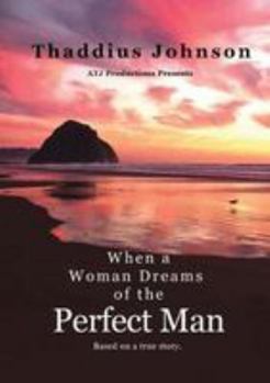 Paperback When A Woman Dreams of the Perfect Man! Book