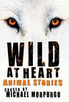 Paperback Wild at Heart: Animal Stories Book