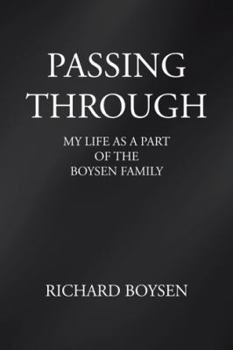 Hardcover Passing Through: My Life as a Part of Boysen Family Book