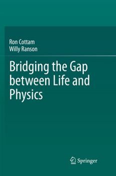 Paperback Bridging the Gap Between Life and Physics Book