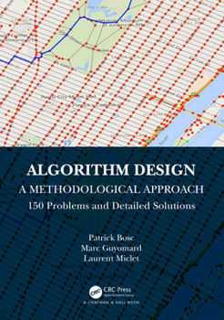 Paperback Algorithm Design: A Methodological Approach - 150 Problems and Detailed Solutions Book