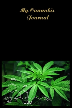 My Cannabis Journal: A Medical / Recreational Marijuana Journal. A great Logbook for noting down your cannabis usage. Our Marijuana notebook is ... to the medical and contains over 150 pages.