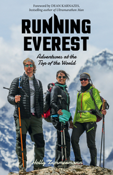 Paperback Running Everest: Adventures at the Top of the World Book