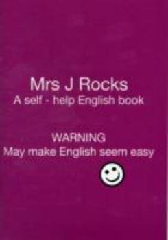 Paperback Mrs J Rocks: A Self-help English Book: Warning May Make English Seem Easy Book