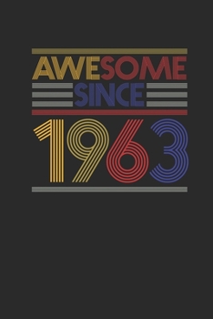 Paperback Awesome Since 1963: Small Lined Notebook - Birthday Gift or Anniversary Gift Idea Book