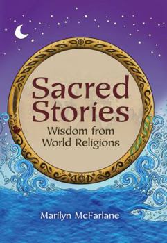 Hardcover Sacred Stories: Wisdom from World Religions Book