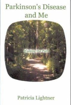 Paperback Parkinson's Disease and Me: Walking the Path Book