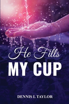 Paperback He Fills My Cup: A 90-Day Devotional To Refresh And Restore Your Soul; Drink From The Fountain Book