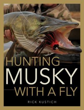 Hardcover Hunting Musky with a Fly Book