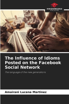 Paperback The Influence of Idioms Posted on the Facebook Social Network Book
