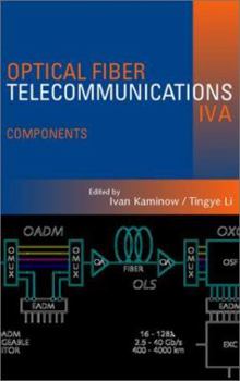 Hardcover Optical Fiber Telecommunications IV-A: Components Book