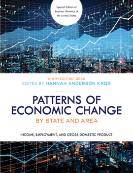 Paperback Patterns of Economic Change by State and Area 2022: Income, Employment, and Gross Domestic Product Book