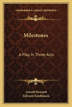 Paperback Milestones: A Play In Three Acts Book
