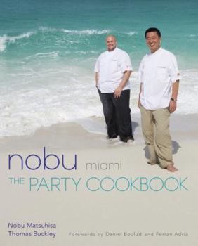 Hardcover Nobu Miami: The Party Cookbook Book