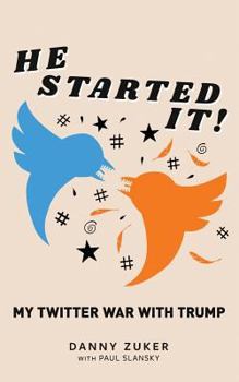 Paperback He Started It!: My Twitter War with Trump Book
