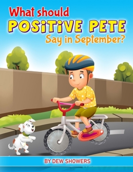 Paperback What Should Positive Pete Say in September? Book