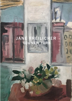 Paperback Jane Freilicher: '50s New York Book