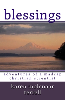 Paperback Blessings: Adventures of a Madcap Christian Scientist Book
