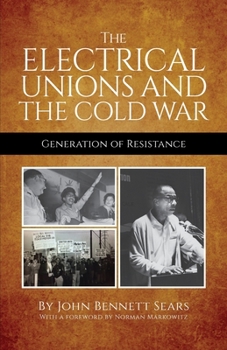 Paperback The Electrical Unions and the Cold War: Generation of Resistance Book