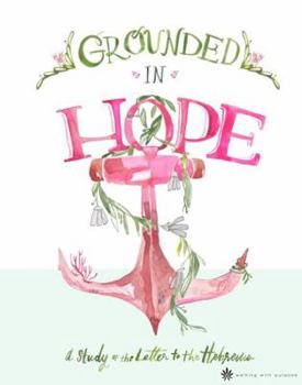 Paperback Grounded in Hope Book