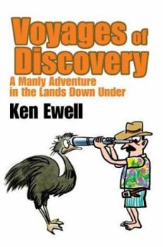 Paperback Voyages of Discovery: A Manly Adventure in the Lands Down Under Book