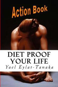 Paperback Diet Proof Your Life - Action Book: The Seven Essential Secrets of Success Book