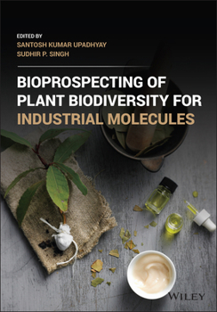 Hardcover Bioprospecting of Plant Biodiversity for Industrial Molecules Book