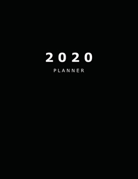 Paperback 2020 Planner: Weekly & Monthly View - Organizer - Simple Design Journal -8.5"X11" Size Book