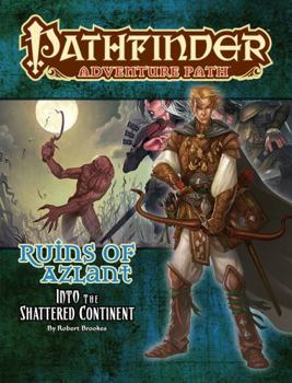 Paperback Pathfinder Adventure Path: Into the Shattered Continent (Ruins of Azlant 2 of 6) Book