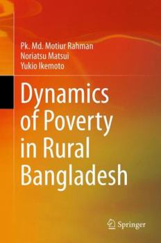 Hardcover Dynamics of Poverty in Rural Bangladesh Book