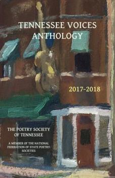 Paperback Tennessee Voices Anthology 2017-2018: The Poetry Society of Tennessee Book
