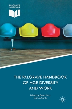 Paperback The Palgrave Handbook of Age Diversity and Work Book