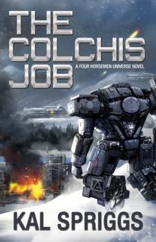 Paperback The Colchis Job (Four Horsemen Tales) Book