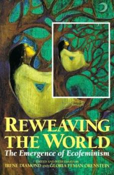 Paperback Reweaving the World: The Emergence of Ecofeminism Book