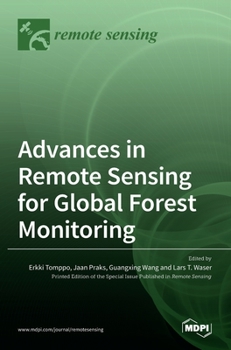 Hardcover Advances in Remote Sensing for Global Forest Monitoring Book