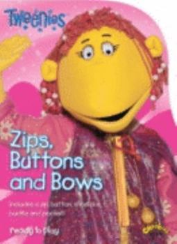 Paperback Tweenies Zips Buttons And Bows Book