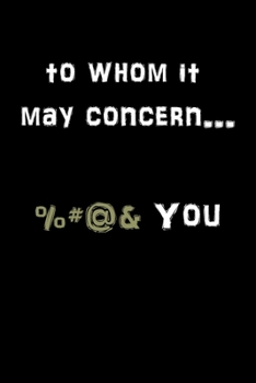 Paperback To Whom it May Concern: Blank Lined Unique Journal Book