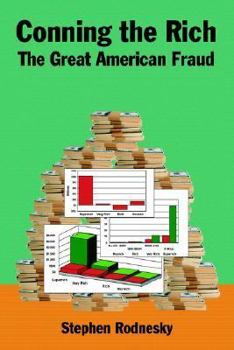 Hardcover Conning The Rich: The Great American Fraud Book