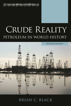 Paperback Crude Reality: Petroleum in World History Book