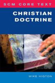 Paperback Scm Core Text: Christian Doctrine Book