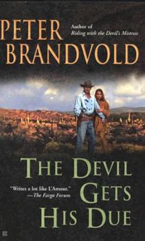 The Devil Gets His Due - Book #4 of the Lou Prophet, Bounty Hunter