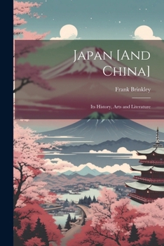 Paperback Japan [And China]: Its History, Arts and Literature Book