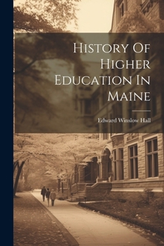 Paperback History Of Higher Education In Maine Book