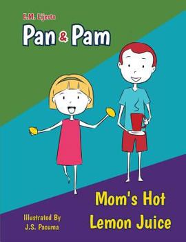 Paperback Pan and Pam: Mom's Hot Lemon Juice Book