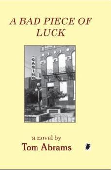 Hardcover A Bad Piece of Luck Book
