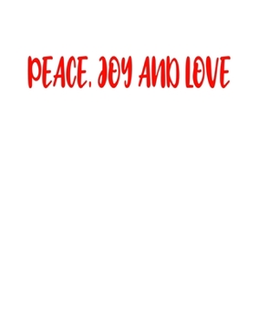 Peace, Joy And Love: A decorative book for coffee tables, bookshelves, end tables, and interior design styling - Housewarming Gift Decorum - stack decor books together to create a custom look to any r