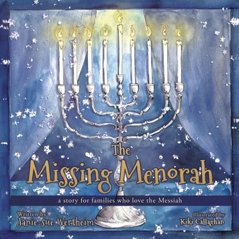Paperback The Missing Menorah: a story for families who love the Messiah Book