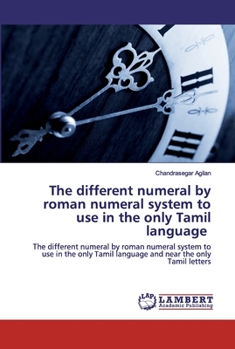 Paperback The different numeral by roman numeral system to use in the only Tamil language Book