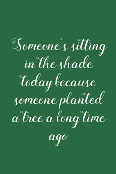 Planted A Tree: Vegetable & Flower Gardening Journal, Planner and Log Book for Gardening Lovers (Garden Journals for Planning)